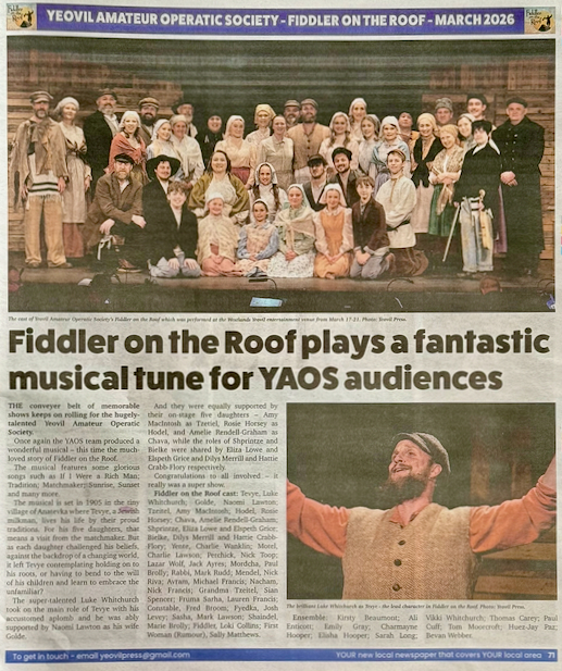Yeovil Press March Edition - Fiddler on the Roof plays a fantastic musical tune for YAOS audiences